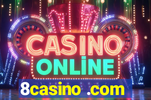 8casino .com